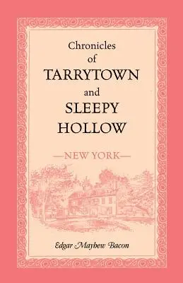 Cronici din Tarrytown și Sleepy Hollow (New York) - Chronicles of Tarrytown and Sleepy Hollow (New York)