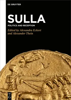 Sulla: Politică și receptare - Sulla: Politics and Reception