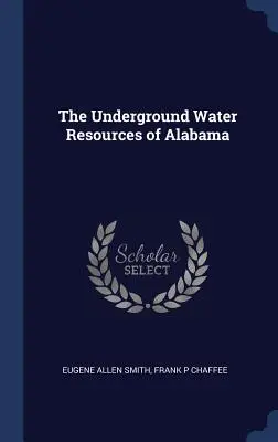 Resursele subterane de apă din Alabama - The Underground Water Resources of Alabama