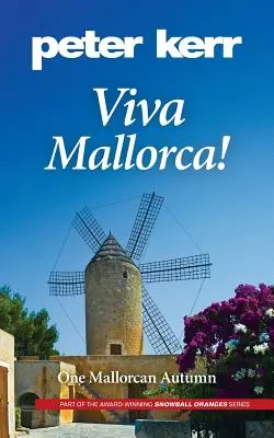 Viva Mallorca!: O toamnă mallorchină - Viva Mallorca!: One Mallorcan Autumn