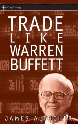 Tranzacționați ca Warren Buffett - Trade Like Warren Buffett