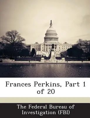 Frances Perkins, Partea 1 din 20 - Frances Perkins, Part 1 of 20