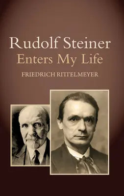 Rudolf Steiner intră în viața mea - Rudolf Steiner Enters My Life