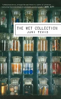 Colecția Wet - The Wet Collection