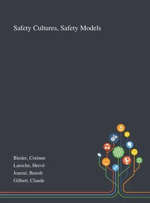 Culturi de siguranță, modele de siguranță - Safety Cultures, Safety Models