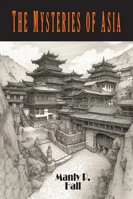 Misterele Asiei - The Mysteries of Asia