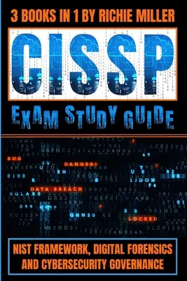 Ghid de studiu pentru examenul CISSP: NIST Framework, Digital Forensics & Cybersecurity Governance - CISSP Exam Study Guide: NIST Framework, Digital Forensics & Cybersecurity Governance