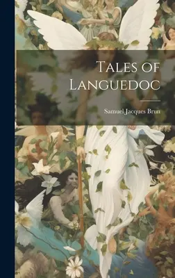 Povești din Languedoc - Tales of Languedoc