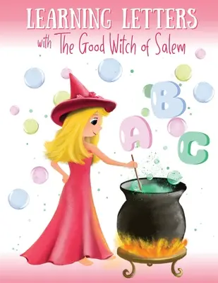Învățarea literelor cu The Good Witch of Salem - Learning Letters with The Good Witch of Salem
