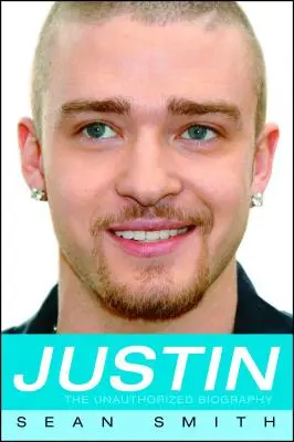 Justin: Biografia neautorizată - Justin: The Unauthorized Biography