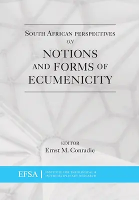 Perspective sud-africane asupra noțiunilor și formelor de ecumenicitate - South African Perspectives on Notions and Forms of Ecumenicity