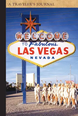 Las Vegas: Jurnalul unui călător (A Traveler's Journal) - Las Vegas: A Traveler's Journal