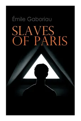 Sclavii din Paris: Prins în plasă & Misterul Champdoce - Slaves of Paris: Caught in the Net & The Champdoce Mystery