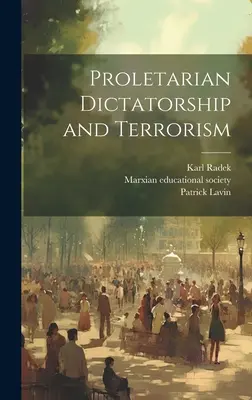 Dictatura proletară și terorismul - Proletarian Dictatorship and Terrorism