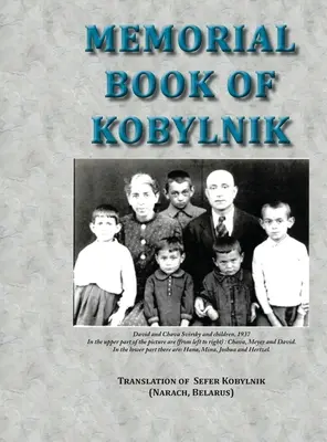Cartea memorială a lui Kobylnik (Narach, Belarus): Traducere din Sefer Kobylnik - Memorial Book of Kobylnik (Narach, Belarus): Translation of Sefer Kobylnik
