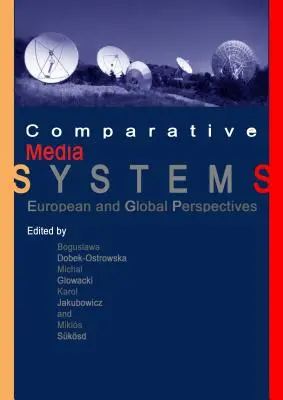 Sisteme media comparate: Perspective europene și globale - Comparative Media Systems: European and Global Perspectives