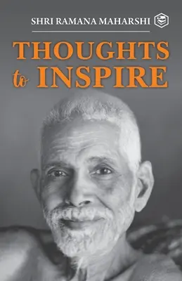 Gânduri la Inspirant: Shri Ramana Maharshi - Thoughts to Inspiring: Shri Ramana Maharshi