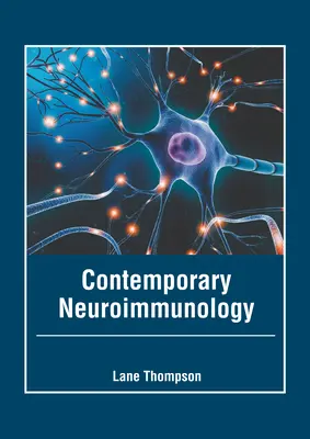 Neuroimunologie contemporană - Contemporary Neuroimmunology