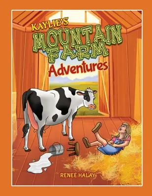 Aventurile lui Kaylie la ferma de munte - Kaylie's Mountain Farm Adventures