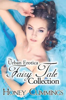 Colecția Urban Erotica Fairy Tale - The Urban Erotica Fairy Tale Collection