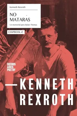 No matars - Un memorial pentru Dylan Thomas: Chapbook #2 - No matars - Un memorial para Dylan Thomas: Chapbook #2