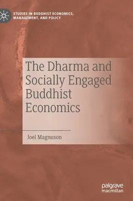Dharma și economia budistă angajată social - The Dharma and Socially Engaged Buddhist Economics