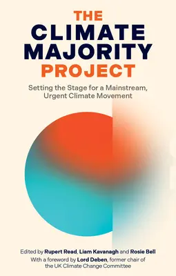Proiectul Climate Majority: Pregătirea terenului pentru o mișcare urgentă în favoarea climei - The Climate Majority Project: Setting the Stage for a Mainstream, Urgent Climate Movement
