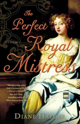 Amanta regală perfectă: The Perfect Royal Mistress - The Perfect Royal Mistress