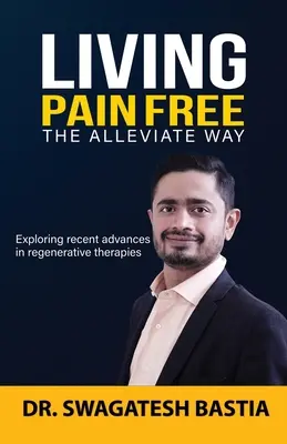 A trăi fără durere: Calea Alleviate - Living Pain Free: The Alleviate Way