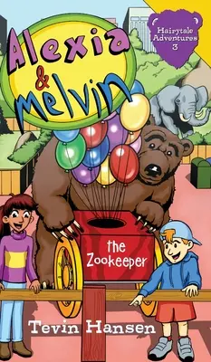 Alexia & Melvin: Paznicul de grădină zoologică - Alexia & Melvin: The Zookeeper