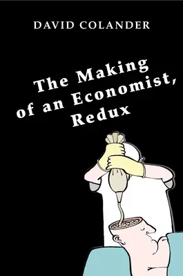 Formarea unui economist, Redux - The Making of an Economist, Redux