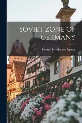 Zona sovietică a Germaniei - Soviet Zone of Germany
