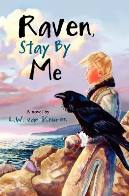 Raven, rămâi lângă mine - Raven, Stay by Me