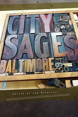 Înțelepții orașului: Baltimore - City Sages: Baltimore