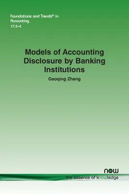 Modele de prezentare a informațiilor contabile de către instituțiile bancare - Models of Accounting Disclosure by Banking Institutions