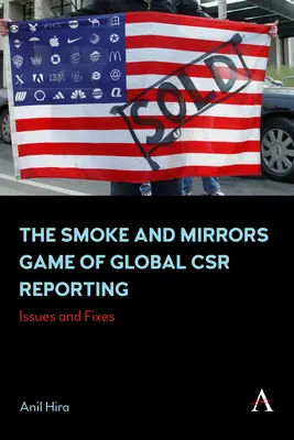 Jocul de fum și oglinzi al raportării CSR globale: Probleme și soluții - The Smoke and Mirrors Game of Global Csr Reporting: Issues and Fixes