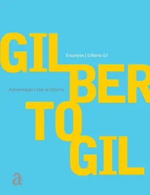 Gilberto Gil - Întâlniri - Gilberto Gil - Encontros