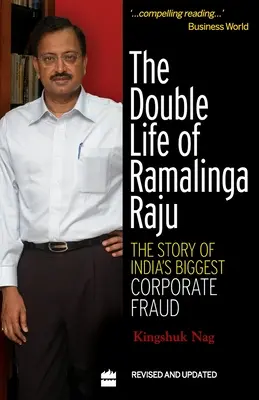 Viața dublă a lui Ramalinga Raju: Povestea celei mai mari fraude corporative din India - The Double Life Of Ramalinga Raju: The Story Of India's Biggest Corporate Fraud