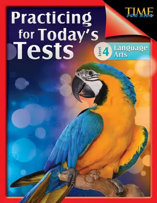 TIME pentru copii: Practicing for Today's Tests Language Arts Level 4: Language Arts - TIME For Kids: Practicing for Today's Tests Language Arts Level 4: Language Arts