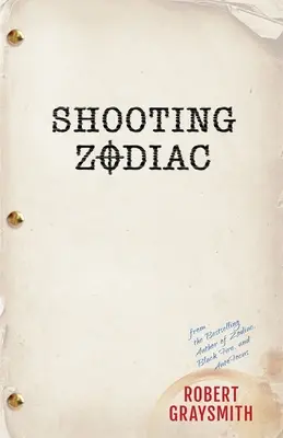 Zodiacul împușcat - Shooting Zodiac