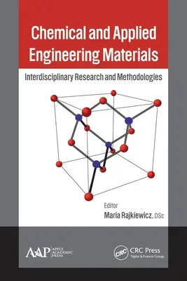 Materiale de inginerie chimică și aplicată: Cercetări și metodologii interdisciplinare - Chemical and Applied Engineering Materials: Interdisciplinary Research and Methodologies