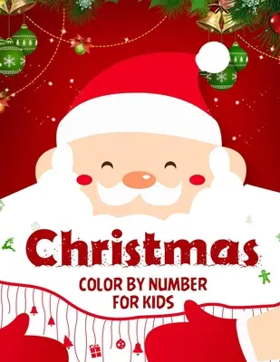 Crăciun colorat după număr pentru copii.: Fun Children's Christmas Gift or Present for kids. Christmas Activity Book Color by Number (carte de colorat). - Christmas color by number for kids.: Fun Children's Christmas Gift or Present for kids.Christmas Activity Book Color by Number (coloring book).