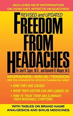 Libertatea de la durerile de cap: Un ghid personal pentru înțelegerea și tratarea durerilor de cap, de față și de gât - Freedom from Headaches: A Personal Guide for Understanding and Treating Headache, Face, and Neck Pain