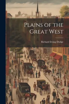 Câmpiile din Marele Vest - Plains of the Great West