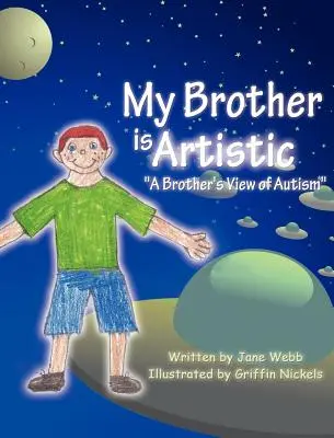My Brother is Artistic: A Brother's View of Autism