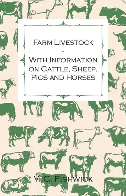 Animale de fermă - cu informații despre bovine, ovine, porcine și cabaline - Farm Livestock - With Information on Cattle, Sheep, Pigs and Horses