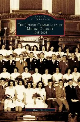 Comunitatea evreiască din Metro Detroit 1945-2005 - Jewish Community of Metro Detroit 1945-2005