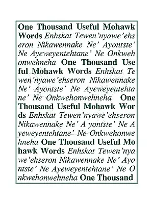 O mie de cuvinte mohawk utile - One Thousand Useful Mohawk Words