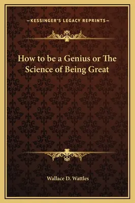 Cum să fii un geniu sau Știința de a fi mare - How to be a Genius or The Science of Being Great