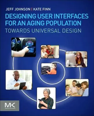 Proiectarea interfețelor utilizatorilor pentru o populație îmbătrânită: Către un design universal - Designing User Interfaces for an Aging Population: Towards Universal Design